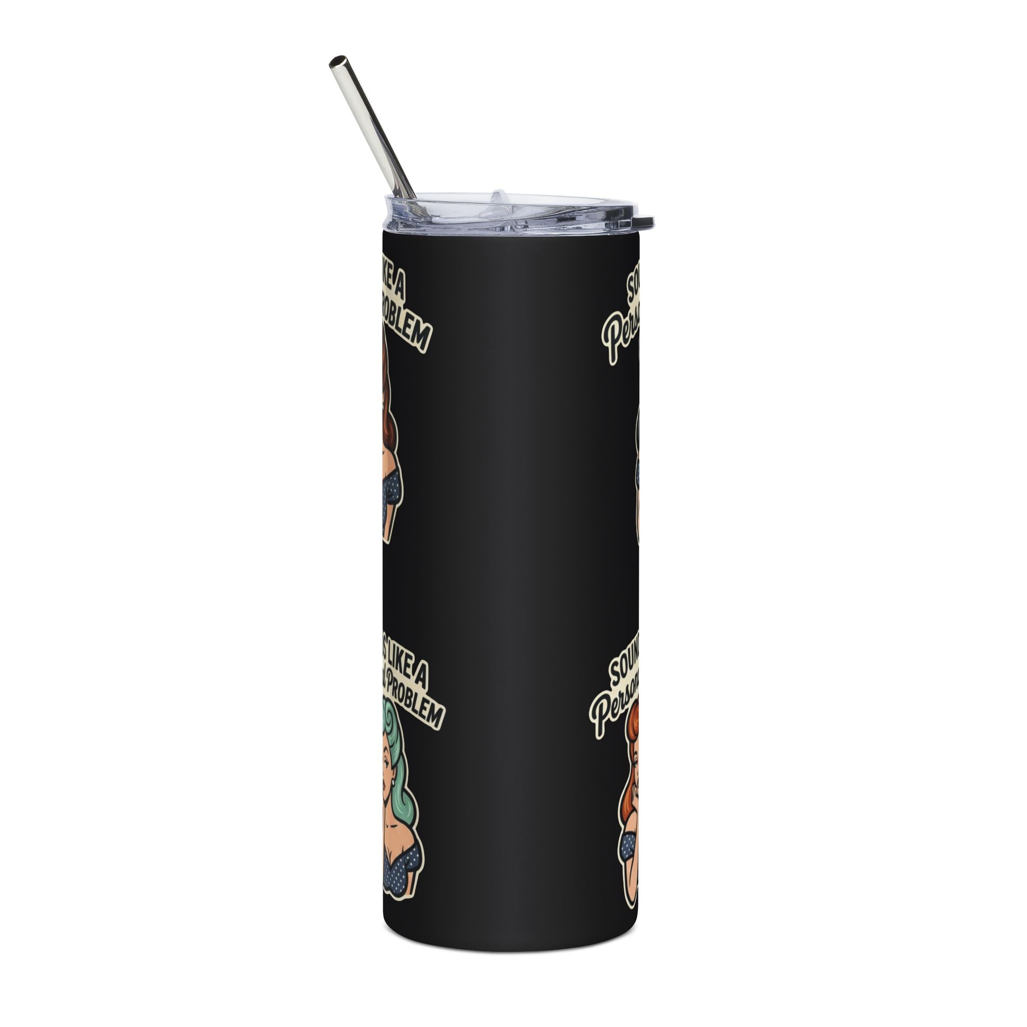 20oz Stainless Tumbler — Retro Pinup "Sounds Like a Personal Problem" Travel Cup