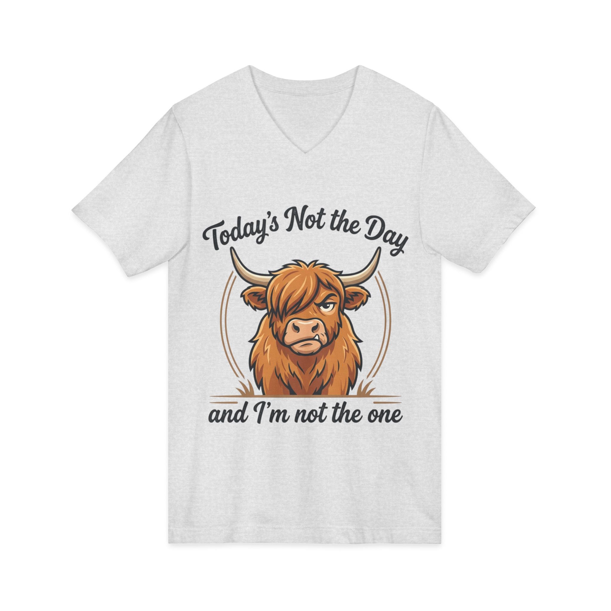 Today's Not the Day And I'm Not the One V-Neck Tee — Funny Highland Cow Graphic T-Shirt