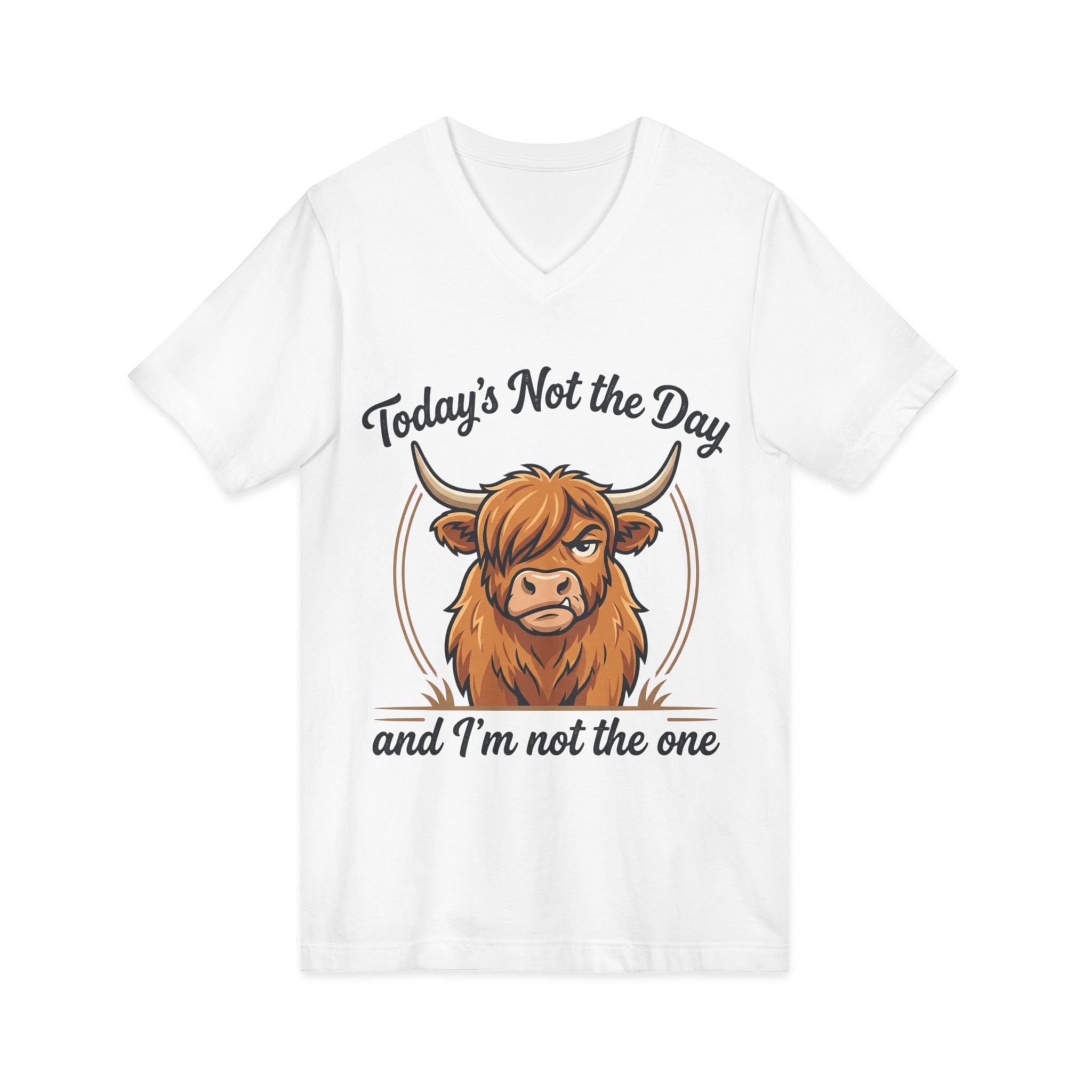 Today's Not the Day And I'm Not the One V-Neck Tee — Funny Highland Cow Graphic T-Shirt