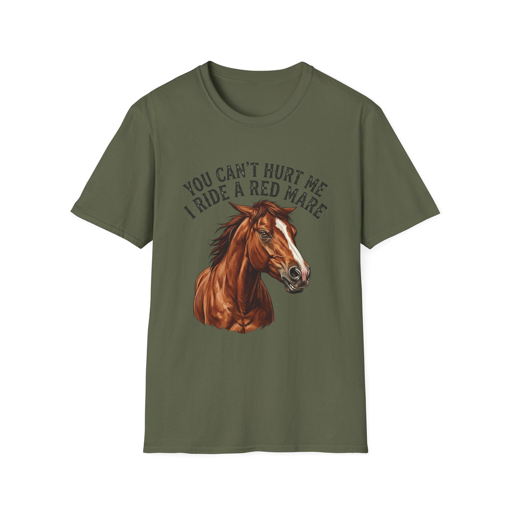 You Can't Hurt Me I Ride a Red Mare T-Shirt — Horse Rider Graphic Tee