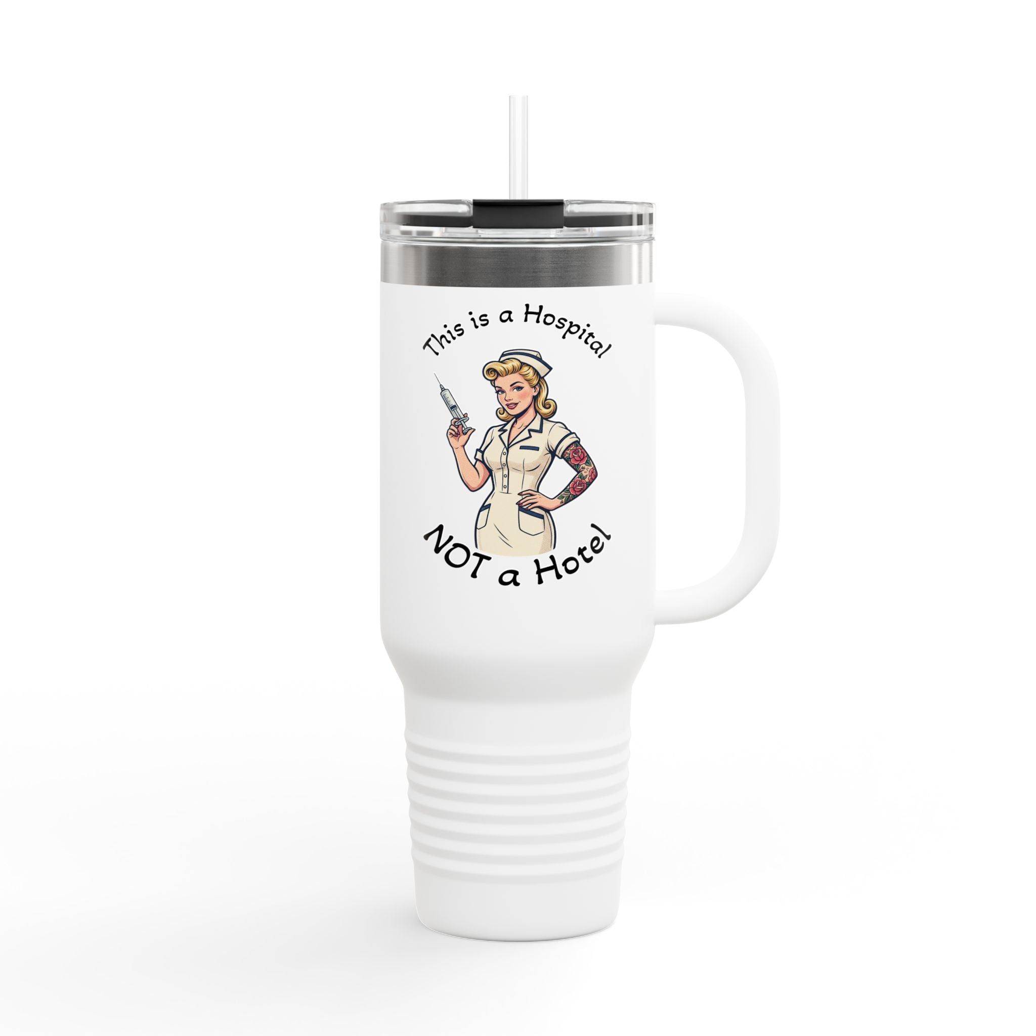 Travel Mug — “This is a Hospital, Not a Hotel” Nurse Insulated Tumbler (40oz)