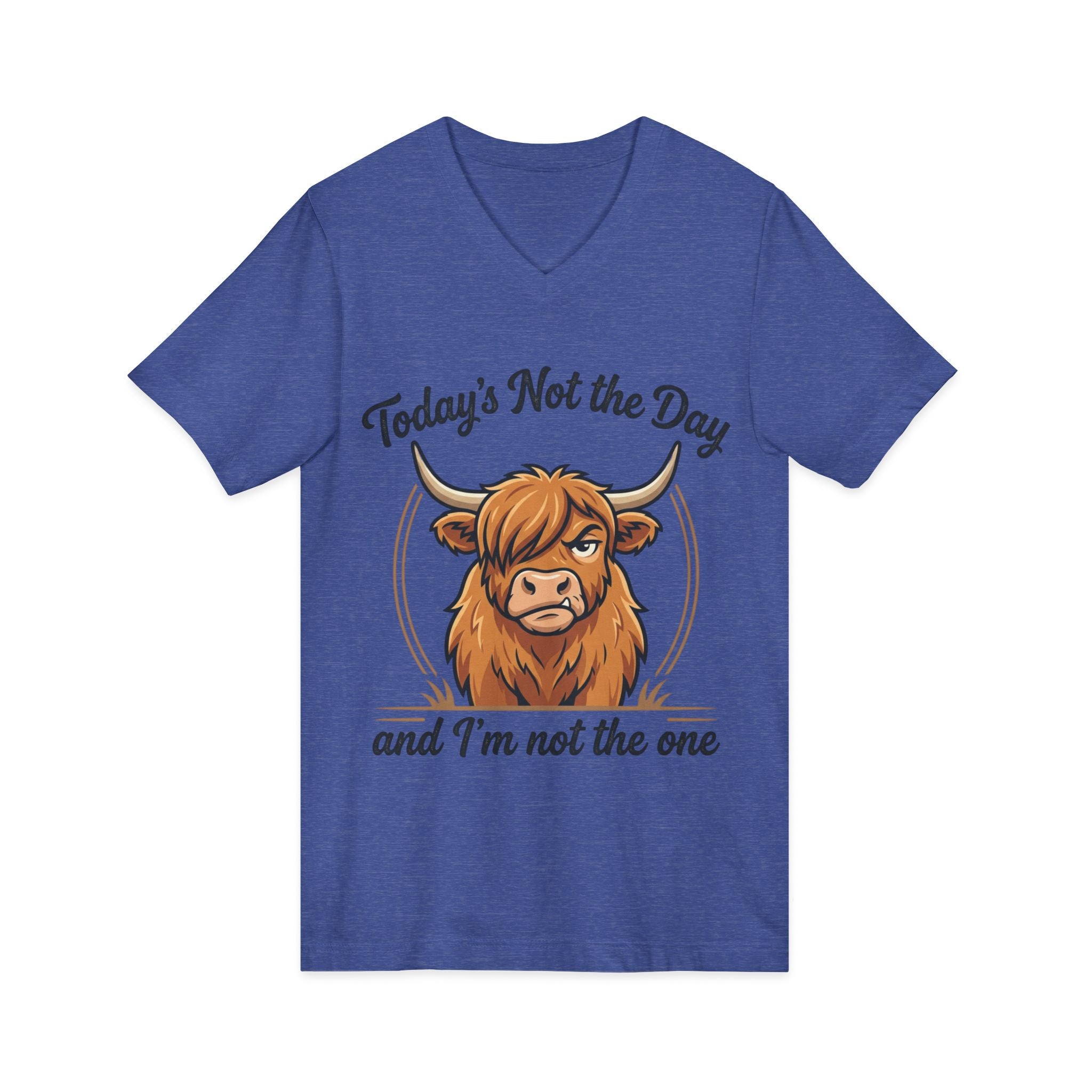 Today's Not the Day And I'm Not the One V-Neck Tee — Funny Highland Cow Graphic T-Shirt