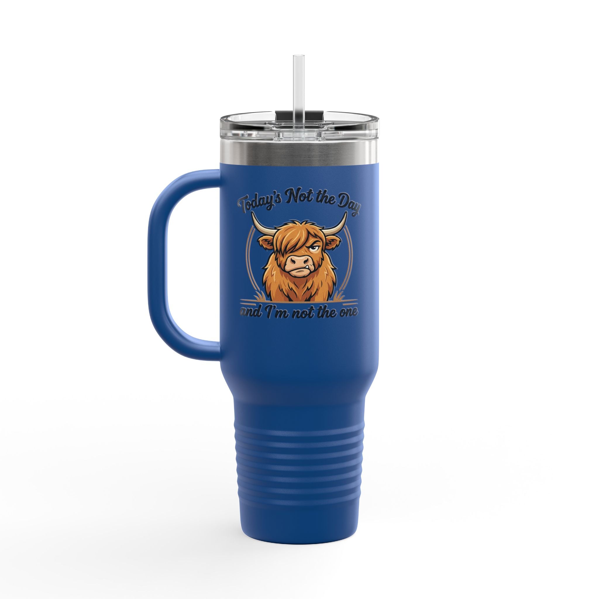 40oz Insulated Travel Mug — "Today's Not the Day and I'm Not the One" Highland Cow