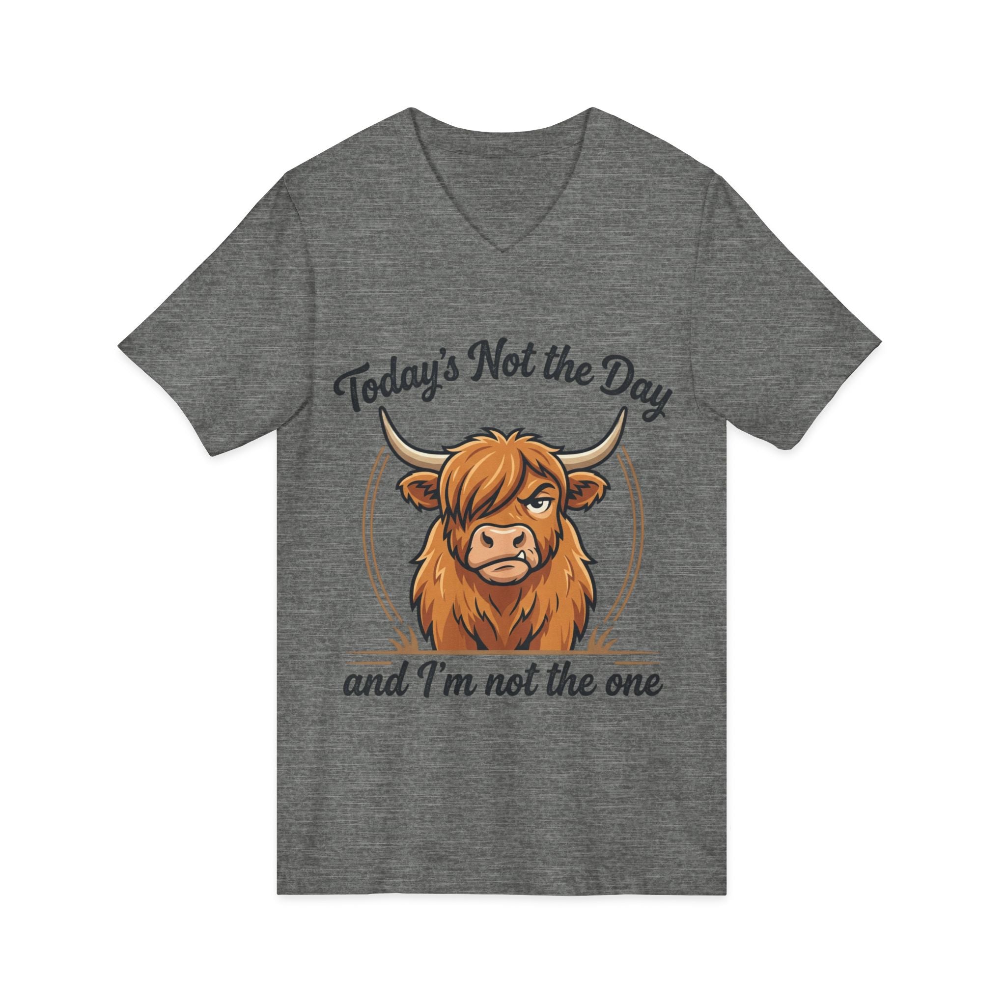 Today's Not the Day And I'm Not the One V-Neck Tee — Funny Highland Cow Graphic T-Shirt