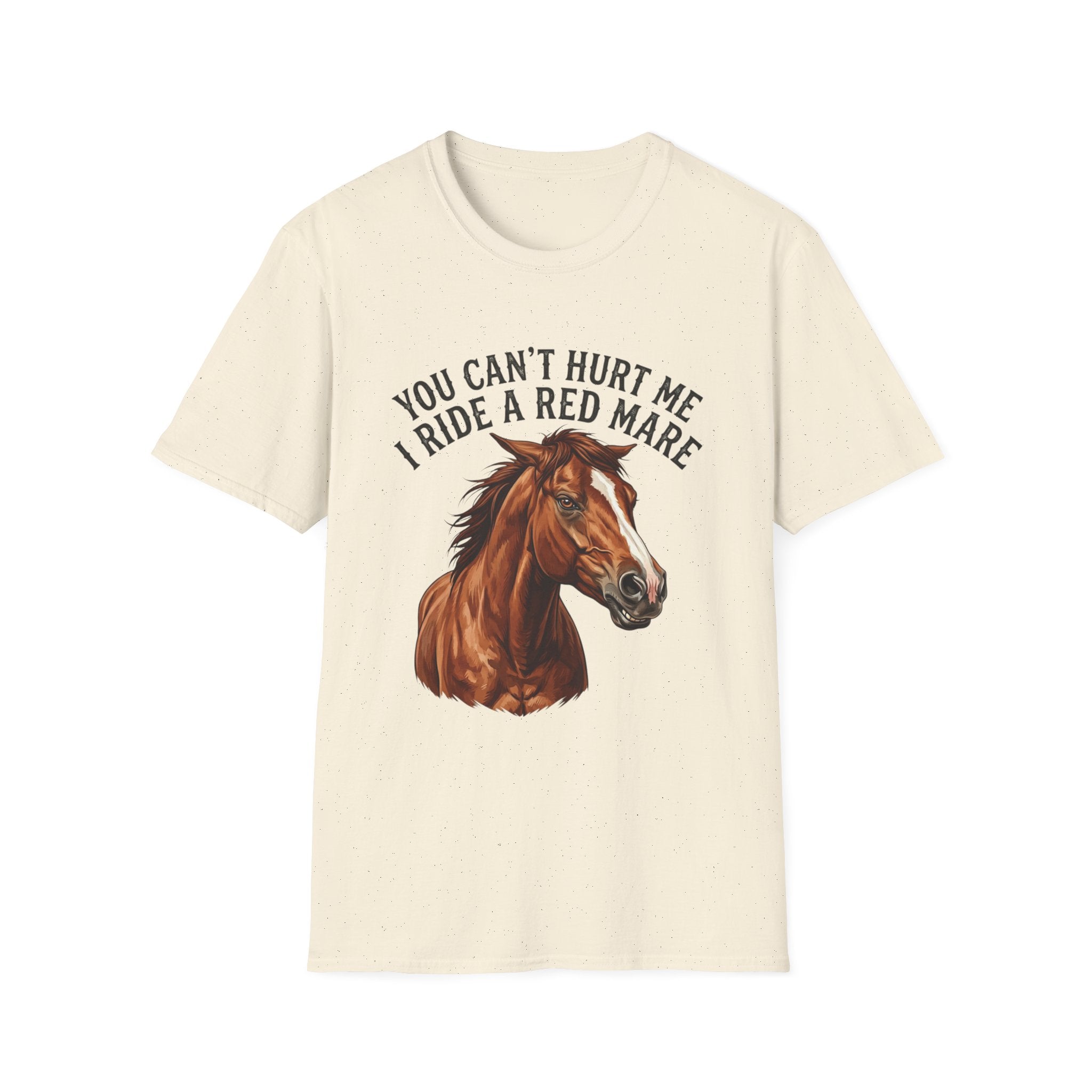 You Can't Hurt Me I Ride a Red Mare T-Shirt — Horse Rider Graphic Tee