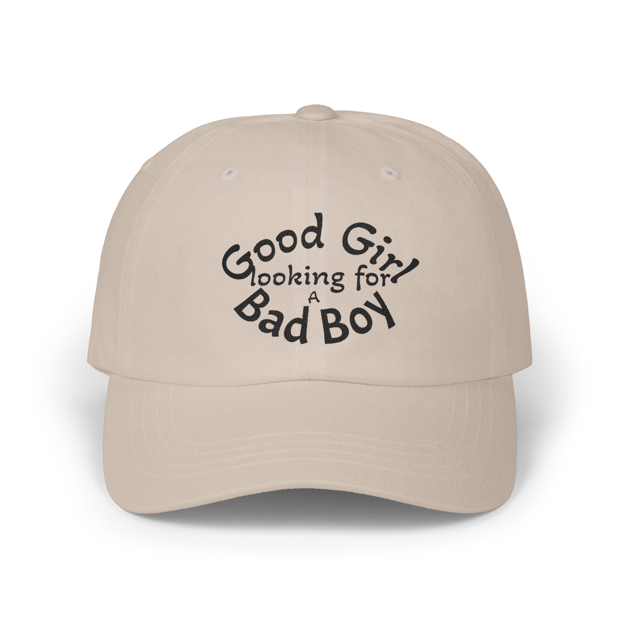 Dad Cap — "Good Girl Looking for a Bad Boy" Embroidered Baseball Hat
