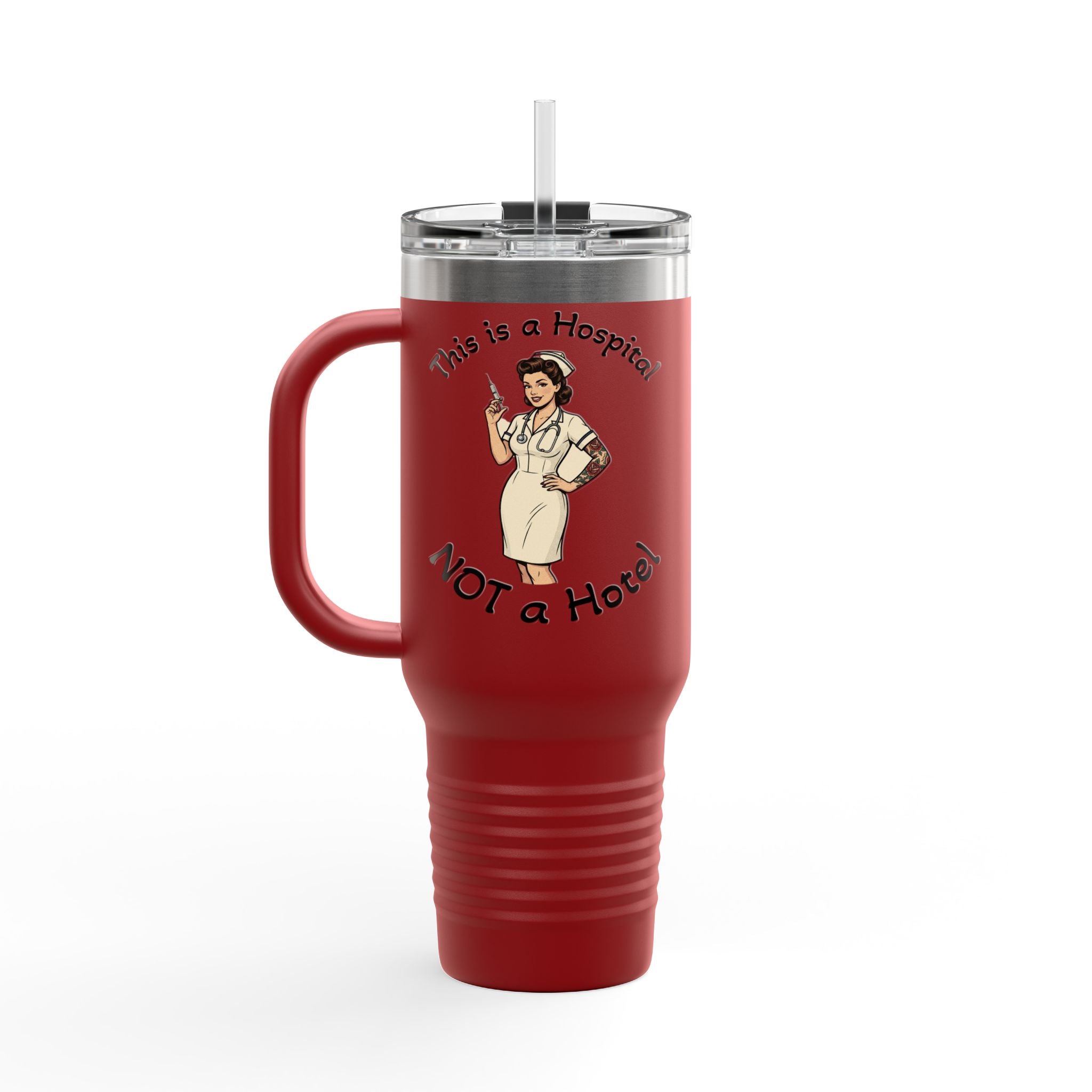 Travel Mug — “This is a Hospital, NOT a Hotel” Nurse Insulated 40oz Tumbler