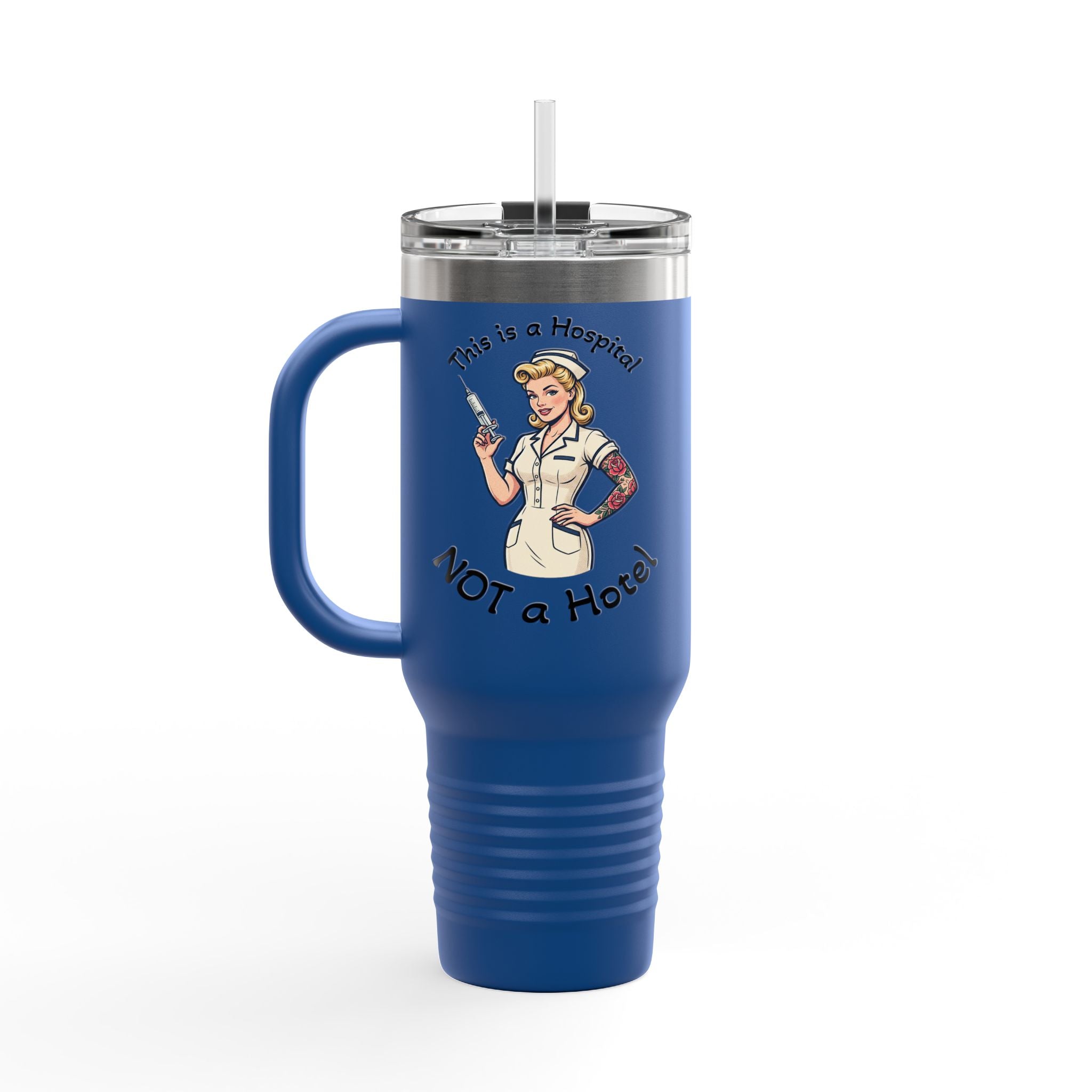 Travel Mug — “This is a Hospital, Not a Hotel” Nurse Insulated Tumbler (40oz)