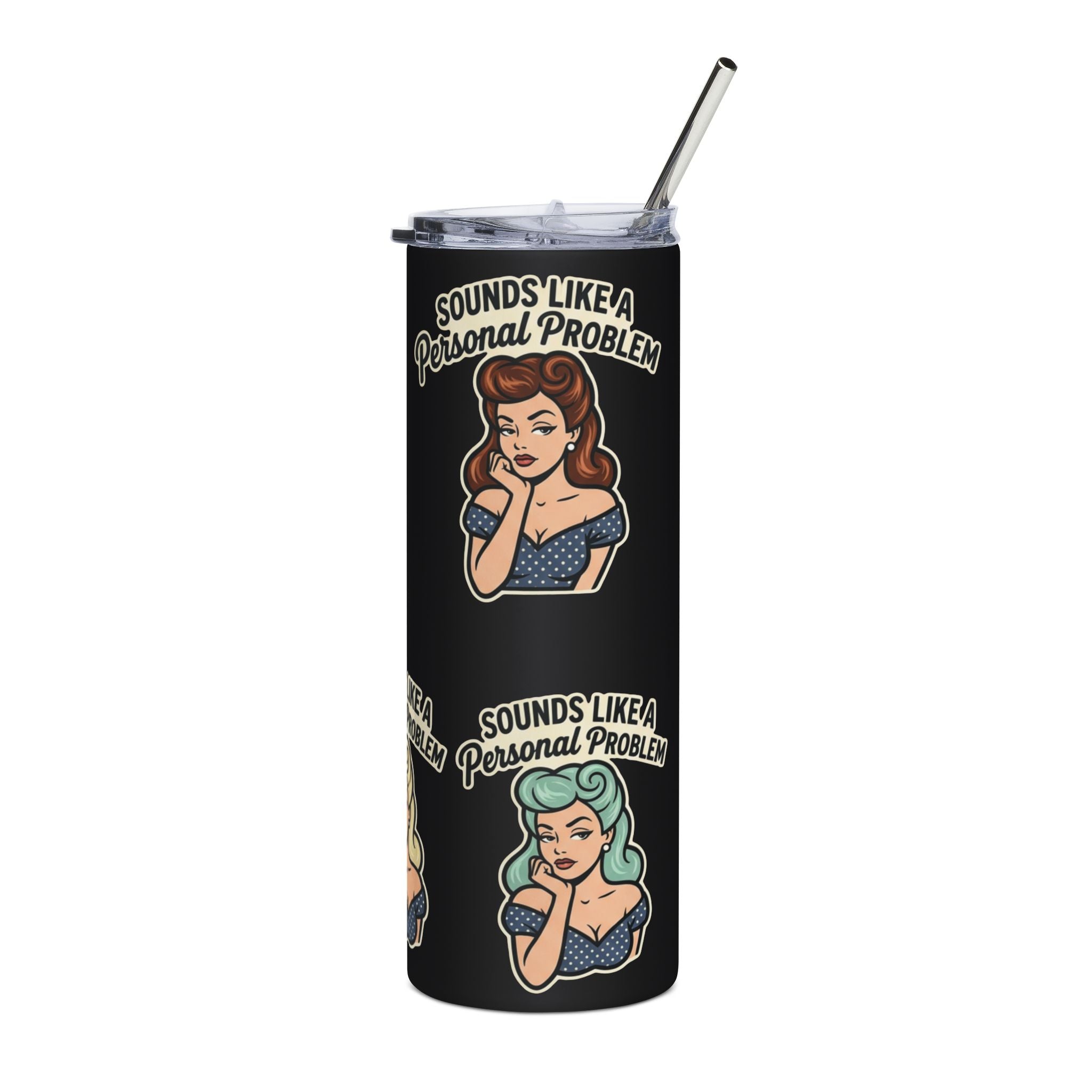20oz Stainless Tumbler — Retro Pinup "Sounds Like a Personal Problem" Travel Cup