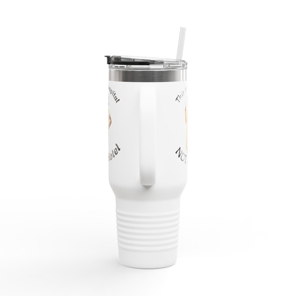Travel Mug — “This is a Hospital, NOT a Hotel” Nurse Insulated 40oz Tumbler