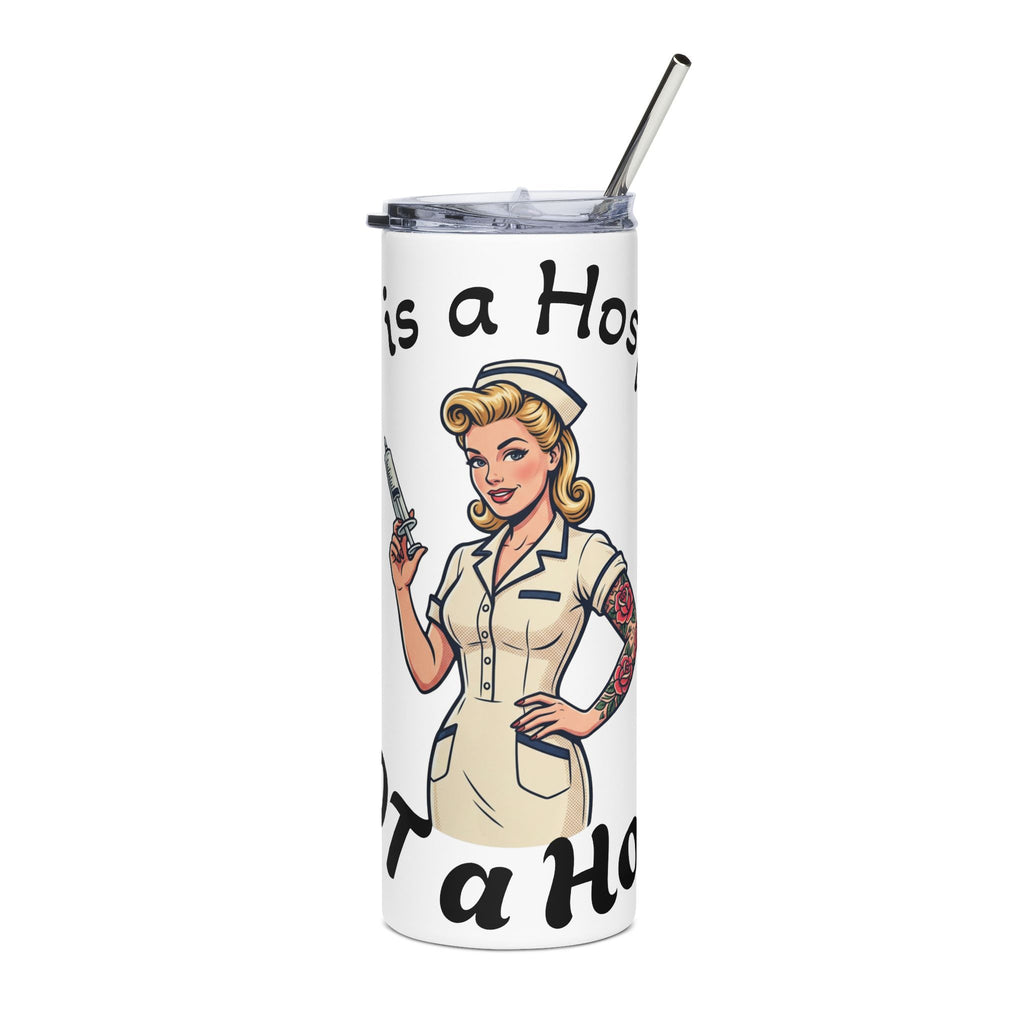 20oz Stainless Steel Tumbler — Retro Nurse Design “This is a Host, Not a Hottie”