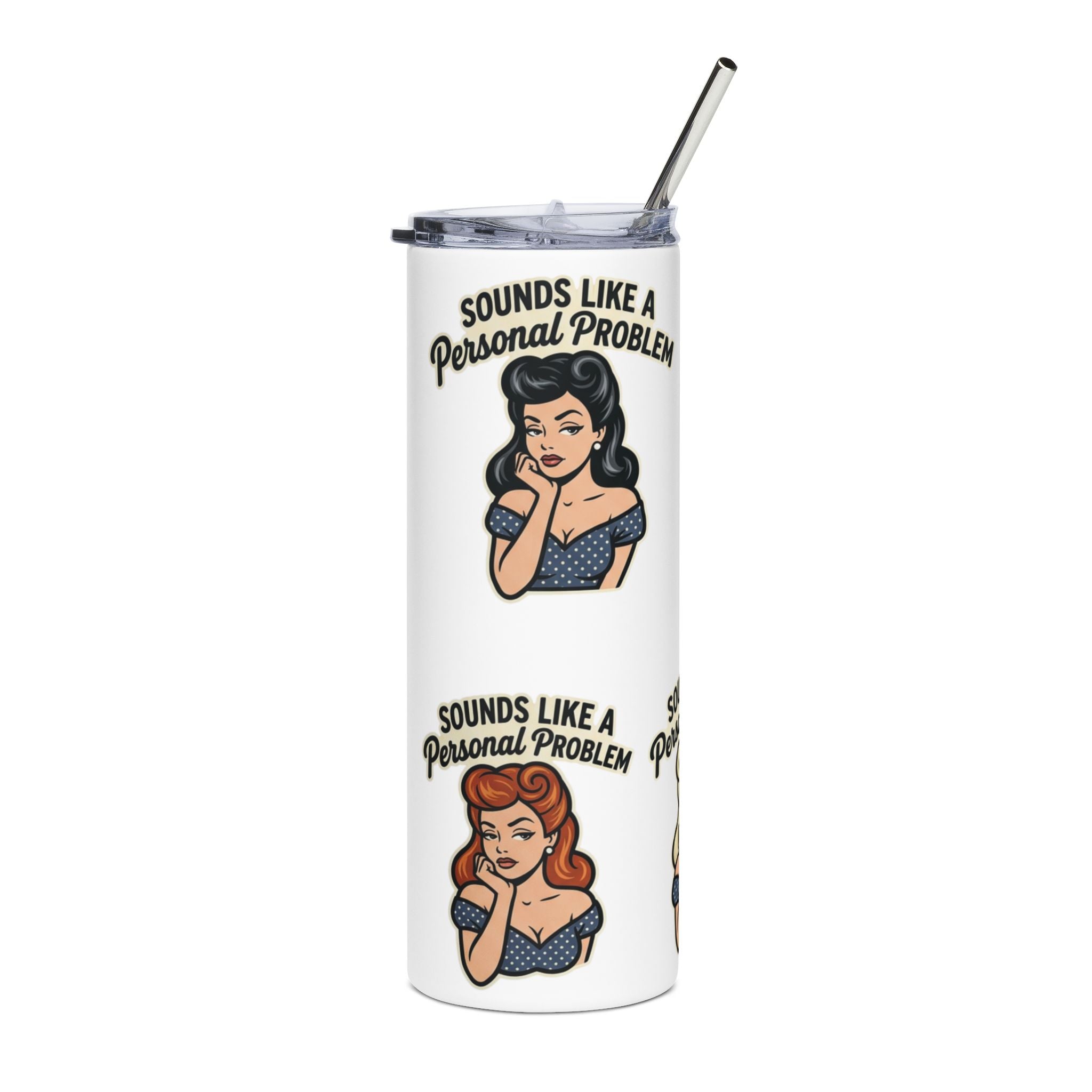 20oz Stainless Tumbler — Retro Pinup "Sounds Like a Personal Problem" Travel Cup