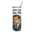 20oz Stainless Tumbler — “Sounds Like Personal Problem” Retro Gentleman Travel Cup