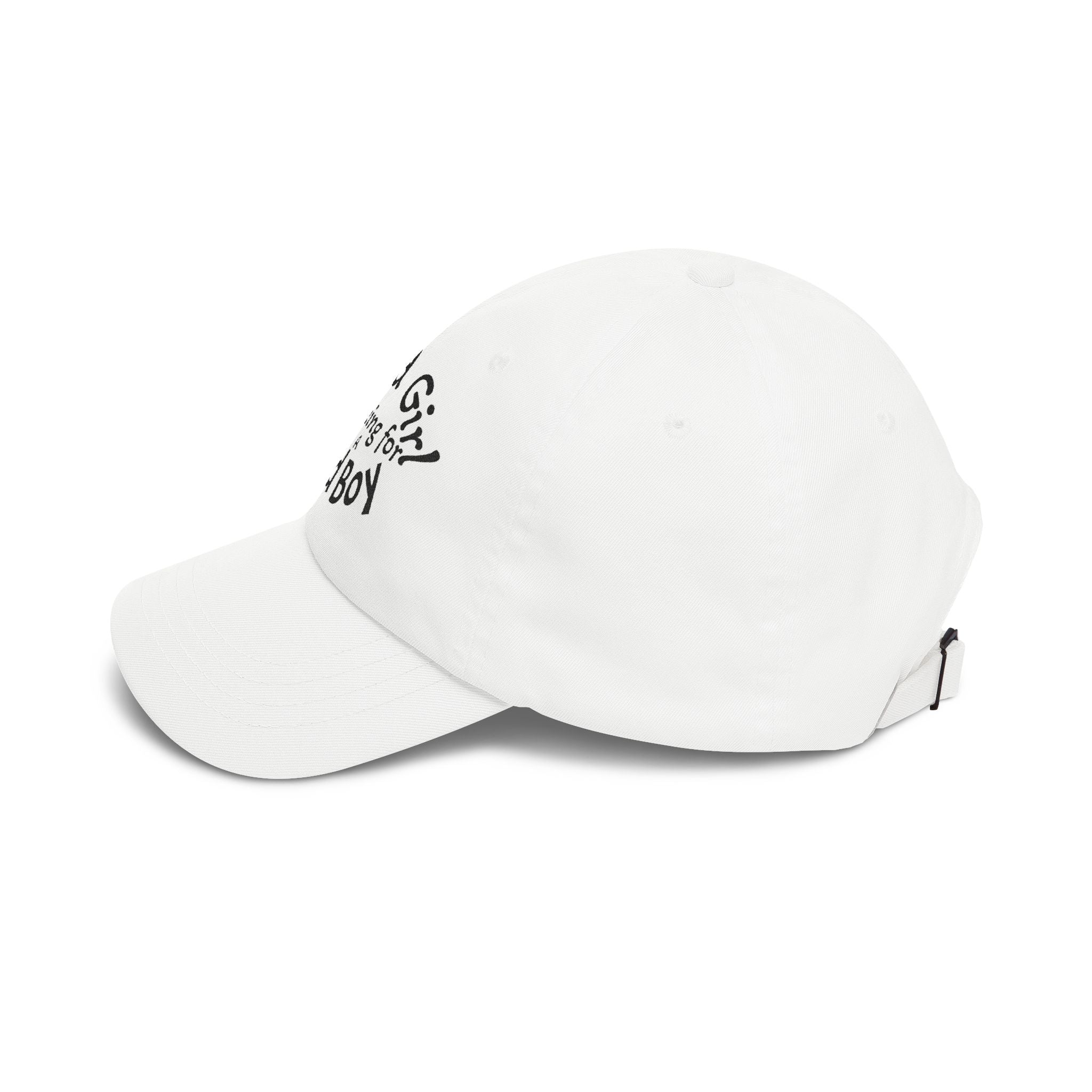 Dad Cap — "Good Girl Looking for a Bad Boy" Embroidered Baseball Hat